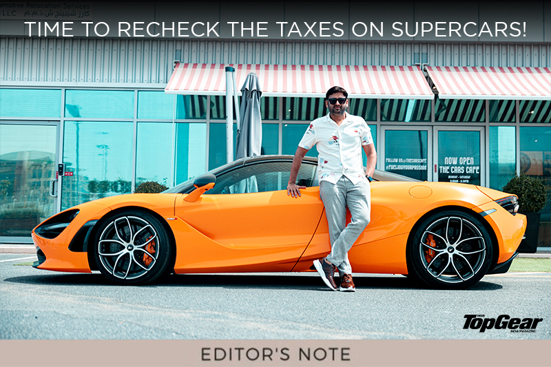 Editorial Time To Recheck The Taxes On Supercars