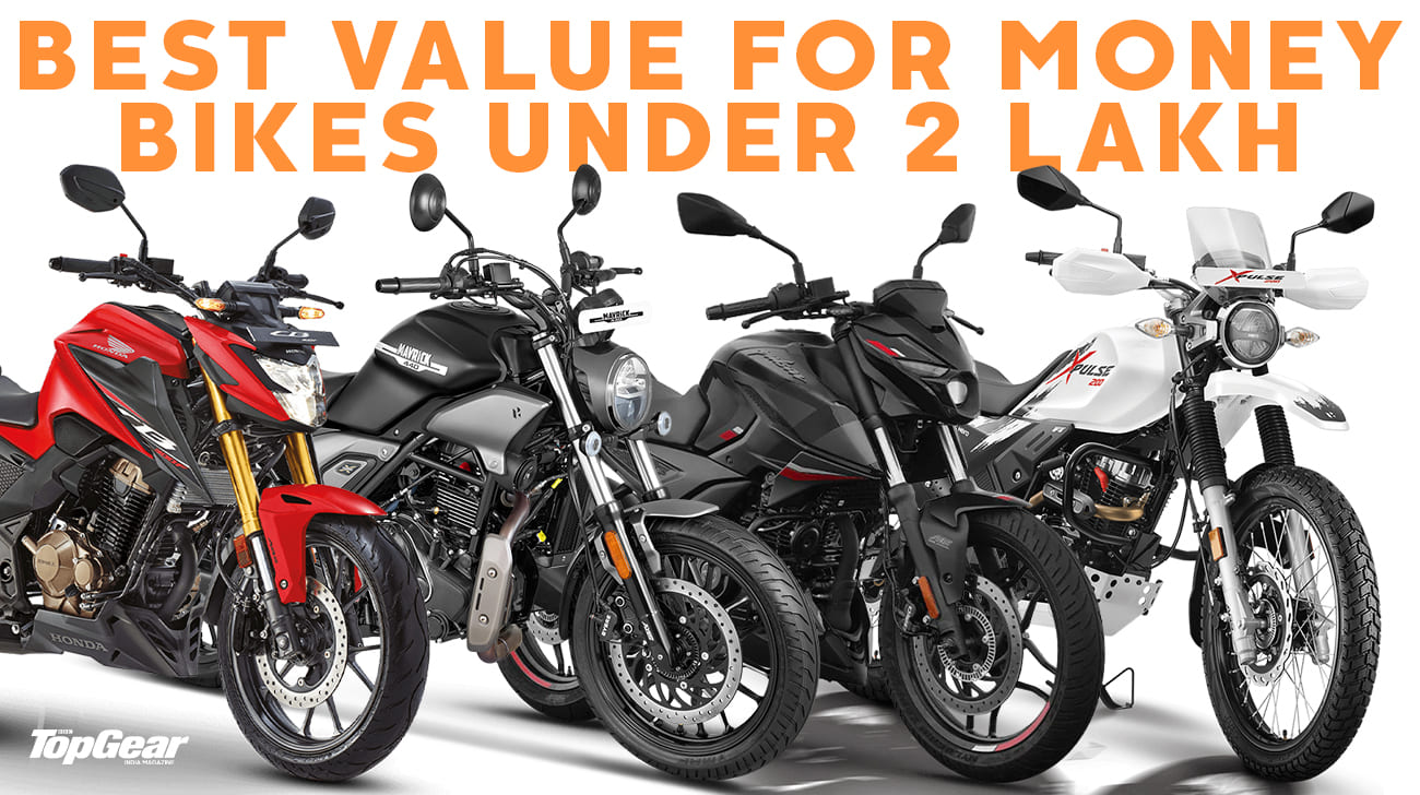 The BEST Value for Money Motorcycles Under INR 2 Lakh