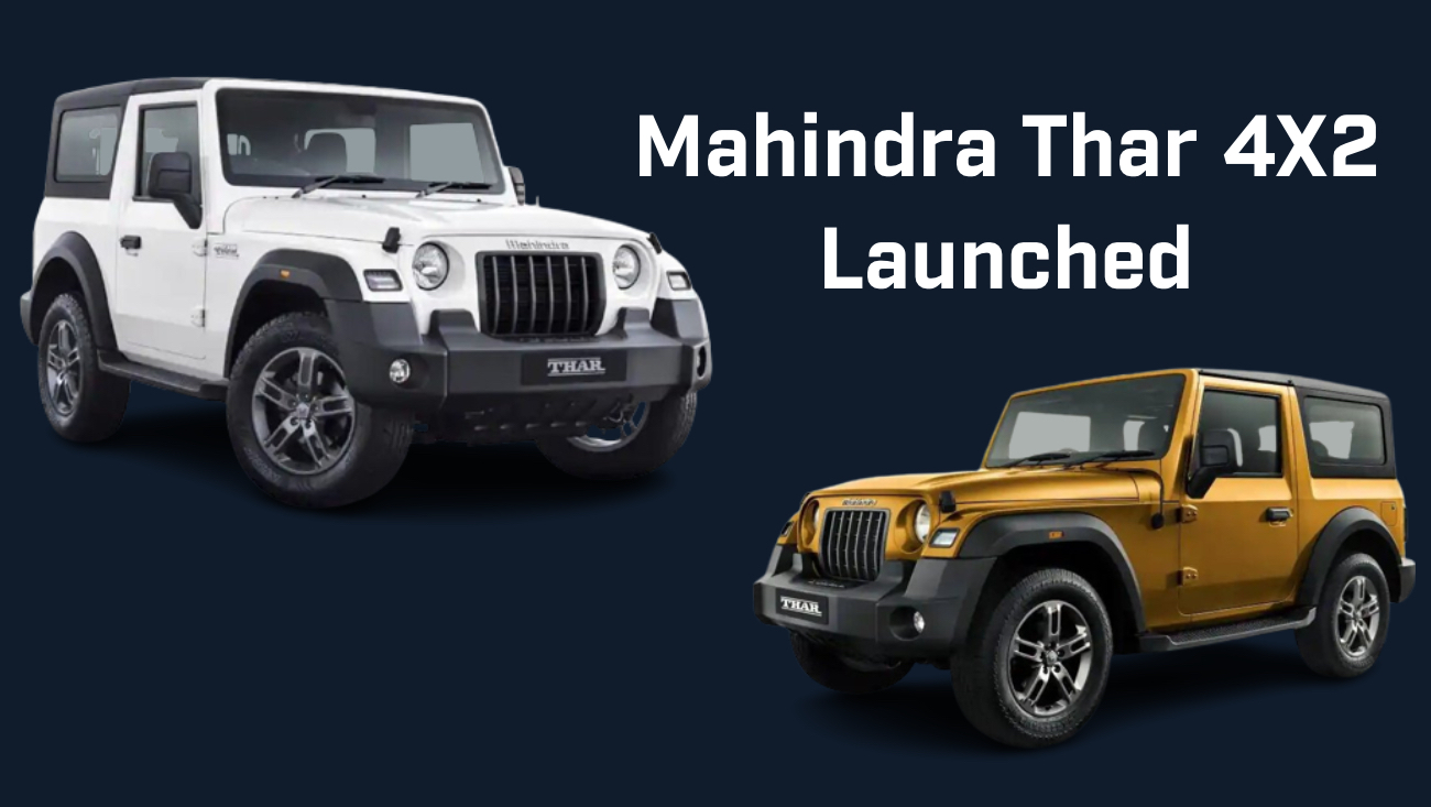 Mahindra Thar 4X2 Launched At INR 9.99 Lakh (Ex-Showroom)
