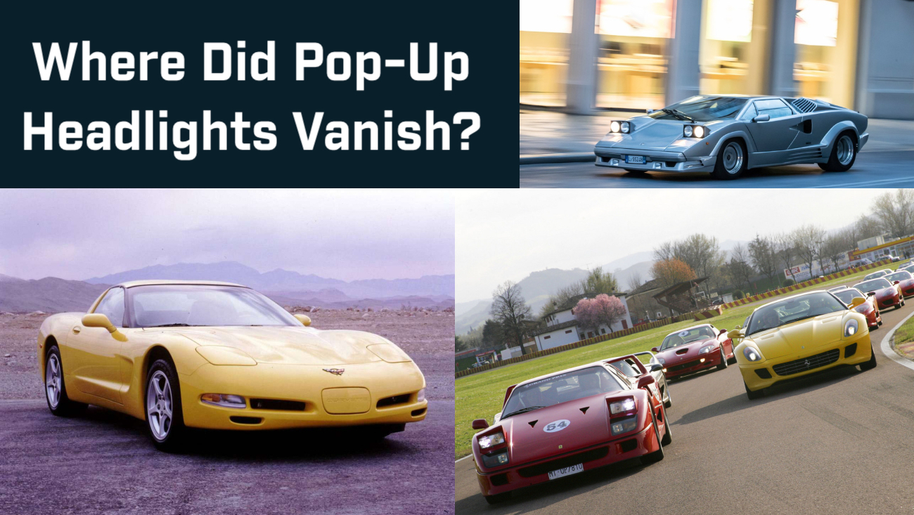 Where Did Pop-Up Headlights Disappear?